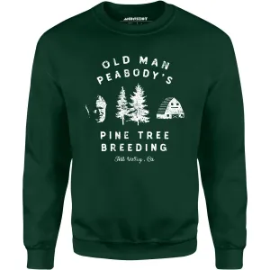 Old Man Peabody's Pine Tree Breeding - Unisex Sweatshirt